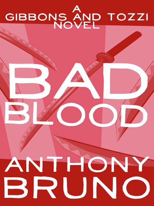 Title details for Bad Blood by Anthony Bruno - Available